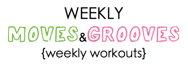 weekly moves and grooves